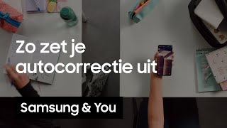 Autocorrectie uitzetten op je toetsenbord  Samsung amp You [upl. by Ahsets715]