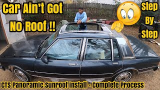 Custom CTS Panoramic Sunroof Install In A 1987 Box Chevy Caprice LS Brougham INSTALLATION amp WIRING [upl. by Brittain]