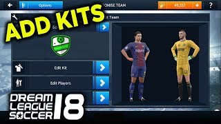 How To Import Kits in Dream League soccer 201918 [upl. by Artima487]