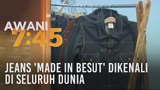 Jeans Made in Besut dikenali di seluruh dunia [upl. by Anerroc]