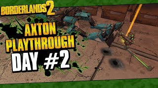 Borderlands 2  Axton Reborn Playthrough Funny Moments And Drops  Day 2 [upl. by Josie]