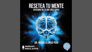 Resetea tu mente Audiolibro Mario Alonso Puig [upl. by Herahab]