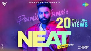 NEAT  Parmish Verma  Yeah Proof  Laddi Chahal  Official Video  New Punjabi Song [upl. by Lavella]