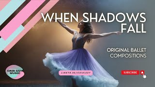 When Shadows Fall A Transformative Orchestral Ballet [upl. by Pincince]