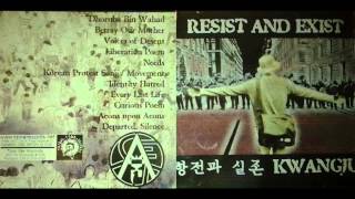 Resist and Exist  Kwangju Full Album [upl. by Larine]