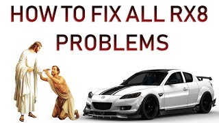 Fix All Rx8 Problems In One Place [upl. by Beasley]