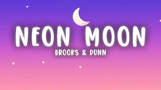 Brooks amp Dunn  Neon Moon Lyrics [upl. by Hibbert590]