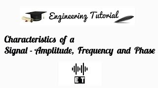 Characteristics of a SignalAmplitude Frequency and Phase [upl. by Laughlin246]