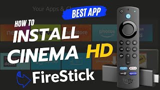 Best app for Firestick Install Cinema HD APK best FireStick movie app New FireStick 4k [upl. by Enyluqcaj]