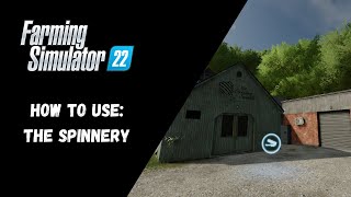 FS22  How To Use The Spinnery  Farming Simulator 22 [upl. by Herbst]