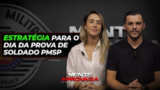 ESTRATÉGIA PARA O DIA DA PROVA DO CONCUSO DE SOLDADO PM [upl. by Merce]