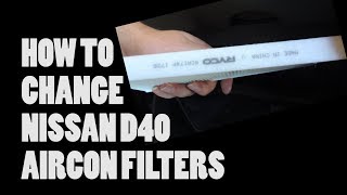 How To Change Air conditioner filters in Nissan D40 Navara  Frontier  Pathfinder  XTrail  Patrol [upl. by Jemimah380]