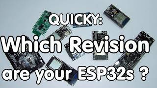 150 Which ESP32 revision Including quotFake Newsquot Fuses and BitLogic [upl. by Amle329]