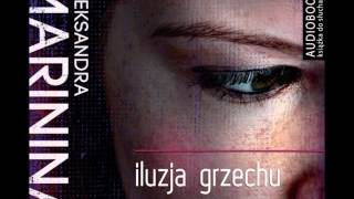 Iluzja grzechu  Aleksandra Marinina  audiobook [upl. by Zeus]