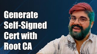 How to Generate a SelfSigned Certificate with a Root CA Signer [upl. by Achilles236]