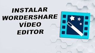 Instalar Wondershare Video Editor 4910  Atualizado 2018 [upl. by Nevsa]