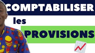 Comment estimer et comptabiliser les provisions [upl. by Ashok]