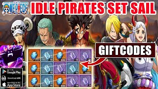 Idle Pirates Set Sail amp 9 Giftcodes Gameplay  One Piece Idle RPG Android iOS [upl. by Lillywhite]