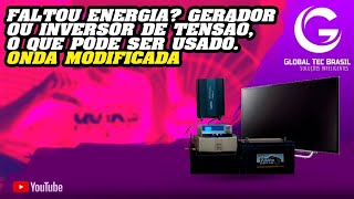 Faltou energia Gerador ou Inversor de tensão o que pode ser usado Onda modificada [upl. by Ariaz397]