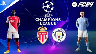 FC 24  Monaco VS Manchester City  UEFA Champions League Full Match  PS4™ [upl. by Kciregor]