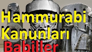 Babiller  Hammurabi Kanunları  Nippurlu yoksul adam Gimıl Nunurta  Dünyayı Değiştiren Uygarlık [upl. by Codd]