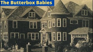 The Butterbox Babies Ideal Maternity Home  This Is The story Of [upl. by Sudderth]