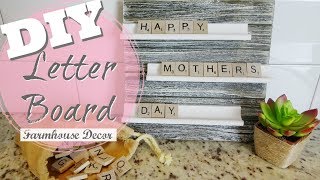 DIY FARMHOUSE DECOR  LETTER BOARD  MOTHERS DAY GIFT IDEA [upl. by Mayworm]