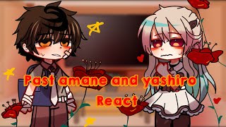 Past Yashiro and Amane react to themselves and the futureTBHKJSHKRead descHananene [upl. by Navonoj861]