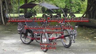 Recumbent Trike Canopy Installation 20150715 Greenspeed Magnum 1 [upl. by Lesde]