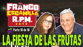 MIS PADRES REACCIONAN A FRANCO ESCAMILLA quotLA FIESTA DE LAS FRUTASquot RPM PARTE 10 [upl. by Rehpotsirhcnhoj]