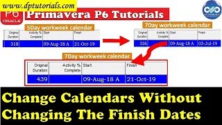 How to Change Calendar From 5 Day to 7 Day but keep Project Finish Date Unchanged In Primavera P6 [upl. by Anitsim]