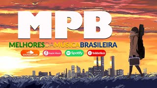 MPB Melhor de Todos os TEMPOS  Canções Inesqueviveis do MPB  Fagner Marisa Monte Djavan [upl. by Swithbert]