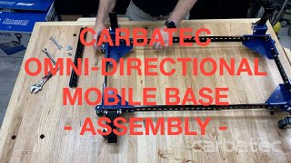 CARBATEC OMNIDIRECTIONAL MOBILE BASE  ASSEMBLY [upl. by Hulda768]