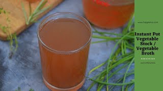 Instant Pot Vegetable Stock  Vegetable Broth [upl. by Castera]