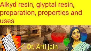 ResinAlkyd resinglyptal resin polyester resin Preparation Properties and Uses [upl. by Jillene]