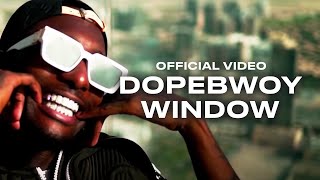 Dopebwoy  Window Official Video [upl. by Nitram]