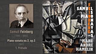 Samuil Feinberg  Piano sonata 3 in Gsharp minor op3 1917 1 Prélude Hamelin 2018 [upl. by Jaynes]