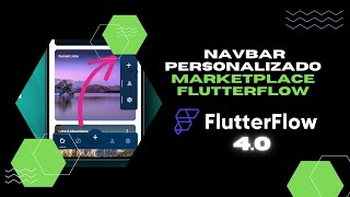 18 FlutterFlow 2024  NavBar Personalizado  MarketPlace FlutterFlow [upl. by Datnow179]