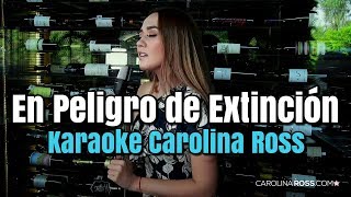 En Peligro De Extinción  La Adictiva  Karaoke Carolina Ross [upl. by Florian]