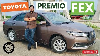 2021 TOYOTA PREMIO FEX BEST SEDAN CAR FOR BANGLADESH ll বাংলা রিভিউ ll FULL SPECIFICATION amp PRICE [upl. by Lind]