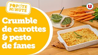 Un crumble de carottes et son pesto de fanes  C’est dans POPOTE MINUTE [upl. by Ilana]