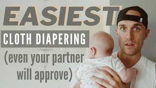 EASIEST Cloth Diapering even your partner will approve [upl. by Elyak]