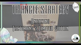 Unboxing TRIANGLE STRATEGY Tacticianss Limited Edition [upl. by Assehc]