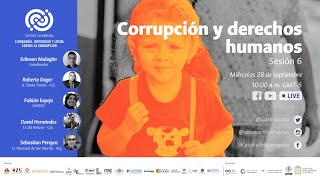 Sesión 6 Corrupción y derechos humanos [upl. by Barbette]