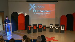 What does masculinity mean to young men today  Eli Chapman  TEDxOCU [upl. by Nelson]