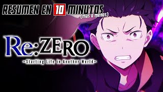 🔷 RE ZERO  TEMPORADA 1  Resumen en 10 Minutos más o menos [upl. by Naut]