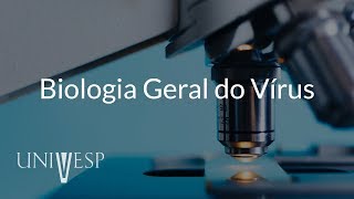 Microbiologia e Imunologia  Aula 02  Biologia Geral dos Vírus [upl. by Blayne]