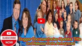 quotBreaking News Duggar Docuseries Title amp Release Month Revealed  Scandalous Secrets Awaitquot [upl. by Enitsirhk]