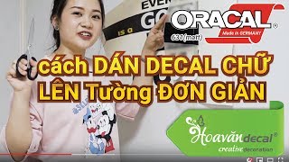 Cách dán DECAL dán tường ĐƠN GIẢN [upl. by Ettena75]