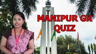 Manipur General Knowledge 2024 QUIZ TIME Part 1  50 Questions [upl. by Panayiotis542]